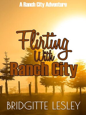 cover image of Flirting With Ranch City (Ranch City Book 1)
